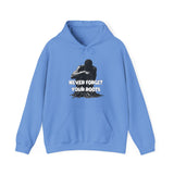 Never Forget Your Roots hoody