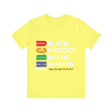 Black History In The Making Tee