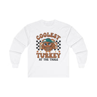 Coolest Turkey At The Table - Long Sleeve Tee