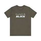 Unapologetically Black Tee