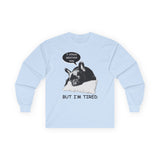 I Could Destroy You - Long Sleeve Tee