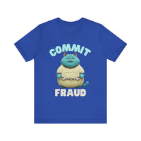 Commit Fraud - Funny cat t-shirt