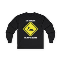 Caution: FAAFO Zone - Long Sleeve Tee