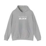 Unapologetically Black  Hoody