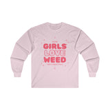 Girls Love Weed Long Sleeve