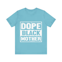 Dope Black Mother