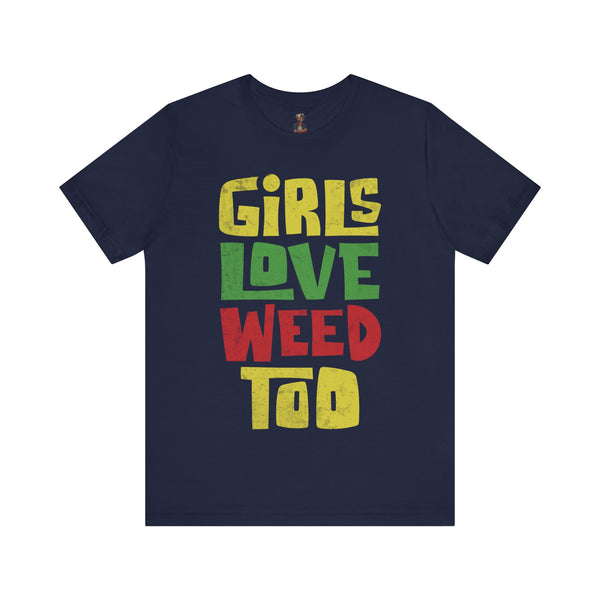 Girls Love Weed Too