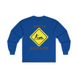 Caution: FAAFO Zone - Long Sleeve Tee