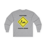 Caution: FAAFO Zone - Long Sleeve Tee