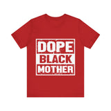 Dope Black Mother