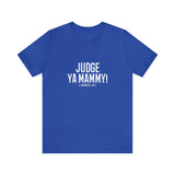 Judge Ya Mammy! 1 Samuel 16:7